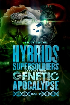 Paperback Hybrids, Super Soldiers & the Coming Genetic Apocalypse Vol.2 Book