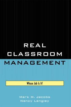 Hardcover Real Classroom Management: Whose Job Is It? Book