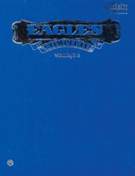 Paperback Eagles -- Complete, Vol 2: Authentic Guitar Tab Book