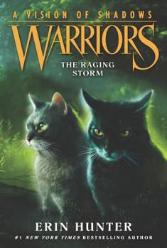The Raging Storm - Book #6 of the Warriors: A Vision of Shadows