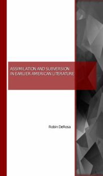 Paperback Assimilation and Subversion in Earlier American Literature Book