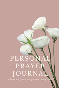 Prayer Journal for Women of Faith: Blank Journal for Women, Girls, Teens to write in – Give Thanks to God (Gratitude, Verse, Prayers and Goals) - Designed by AnnesMessages