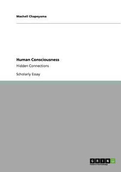 Paperback Human Consciousness: Hidden Connections Book