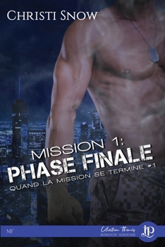 Paperback Mission 1: Phase finale: Quand la mission se termine Book