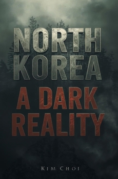 Paperback North Korea: A Dark Reality Book