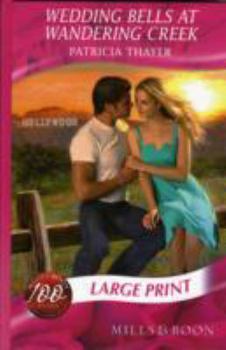Hardcover Wedding Bells at Wandering Creek [Large Print] Book