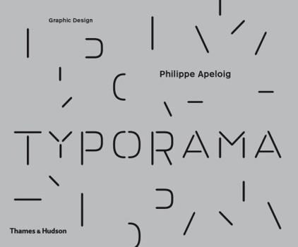 Hardcover Typorama: The Graphic Work of Philippe Apeloig Book