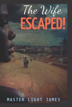 Paperback The Wife ESCAPED! Book