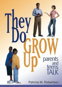 Paperback The Do Grow Up: Parents and Teens Talk Book