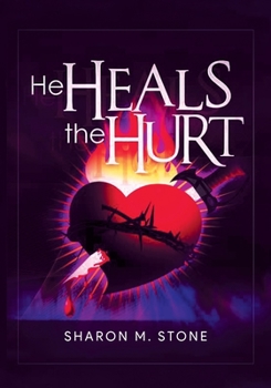 Paperback He Heals the Hurt Book