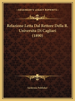 Relazione Letta Dal Rettore Della R. Universita Di Cagliari