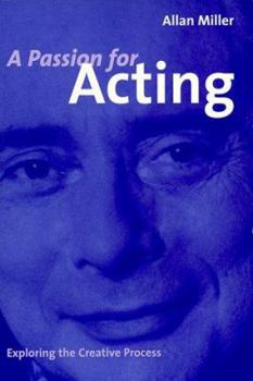 Paperback A Passion for Acting: Exploring the Creative Process Book
