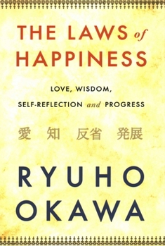 Paperback Laws of Happiness: Love, Wisdom, Self-Reflection and Progress Book