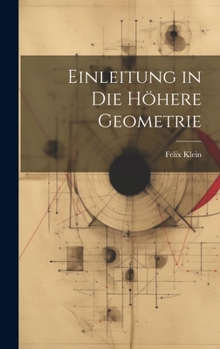 Hardcover Einleitung in die Höhere Geometrie [German] Book