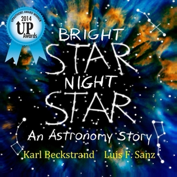 Paperback Bright Star, Night Star: An Astronomy Story Book