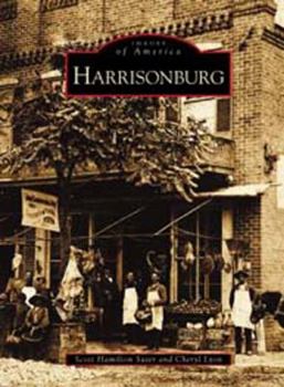 Harrisonburg (Images of America: Virginia) - Book  of the Images of America: Virginia