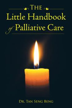 Hardcover The Little Handbook of Palliative Care Book