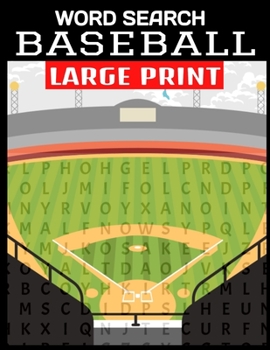 WORD SEARCH BASEBALL LARGE PRINT: FUN AND ENTERTAINING WORD FIND PUZZLES ALL ABOUT AMERICAS PAST TIME | BASEBALL TERMS AND GREATEST PLAYERS | 55 FULL ... GREAT GIFT FOR LOVERS OF ALL THINGS BASEBALL
