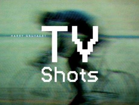Paperback Harry Gruyaert: TV Shots: TV Shots Book