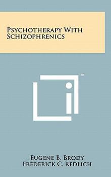 Psychotherapy with Schizophrenics