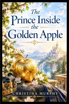 Paperback The Prince Inside the Golden Apple Book