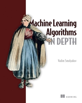Paperback Machine Learning Algorithms in Depth Book