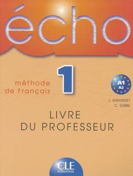 Paperback Echo 1 Livre Du Professeur [French] Book