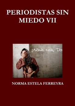 Paperback Periodistas Sin Miedo VII [Spanish] Book