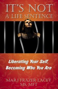 Paperback It's Not a Life Sentence Book