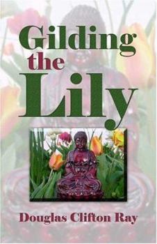 Paperback Gilding the Lily Book