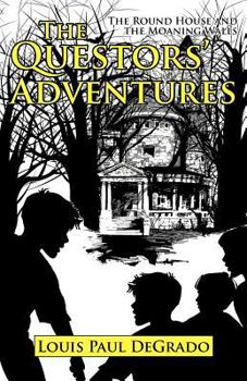 Paperback The Questors' Adventures: The Round House and the Moaning Walls Book