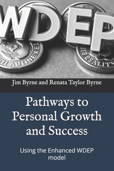 Paperback Pathways to Personal Growth and Success: Using the Enhanced WDEP model Book