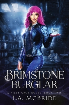 Brimstone Burglar (Riley Cruz) - Book #2 of the Riley Cruz