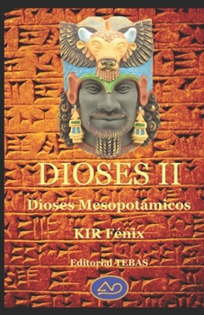 Paperback Dioses II: Dioses Mesopotámicos [Spanish] Book