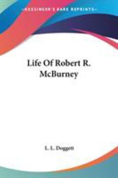 Paperback Life Of Robert R. McBurney Book