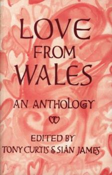 Hardcover Love from Wales: An Anthology Book