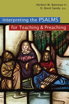 Paperback Interpreting the Psalms for Teaching & Preaching Book