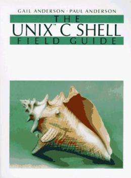 Paperback The Unix C Shell Field Guide Book