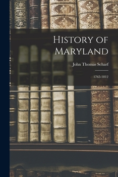 Paperback History of Maryland: 1765-1812 Book