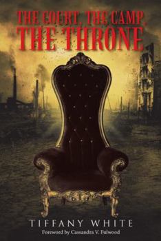 Hardcover The Court, the Camp, the Throne Book