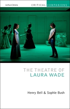 Hardcover The Theatre of Laura Wade Book