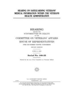 Paperback Hearing on safeguarding veterans' medical information within the Veterans Health Administration Book