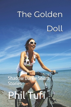 Paperback The Golden Doll: Shadow Dance Short Stories Book