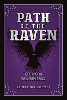 Paperback Path of the Raven: Recurrence Vol I Book