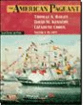 The American Pageant: A History of the Republic, Vol. 1