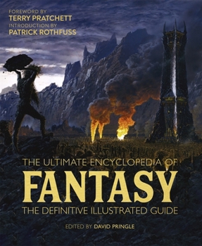Hardcover The Ultimate Encyclopedia of Fantasy: The Definitive Illustrated Guide Book