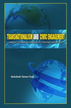 Hardcover Transnationalism And Civic Engagement: Diasporic Formation and Mobilization In Denmark and The UAE Book