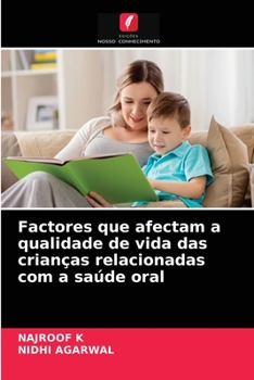 Paperback Factores que afectam a qualidade de vida das crianças relacionadas com a saúde oral [Portuguese] Book