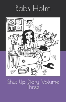 Paperback Shut Up Diary Volume Three Book