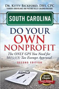 Paperback South Carolina Do Your Own Nonprofit: The Only GPS You Need For 501c3 Tax Exempt Approval Book